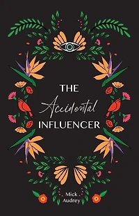 The Accidental Influencer