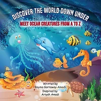 Discover the World Down Under: Meet Ocean Creatures from A to Z