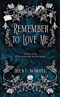 Remember to Love Me