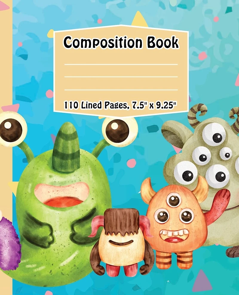 Silly Monsters Composition Book, 110 Blank Lined Pages, 7.5" x 9.25"