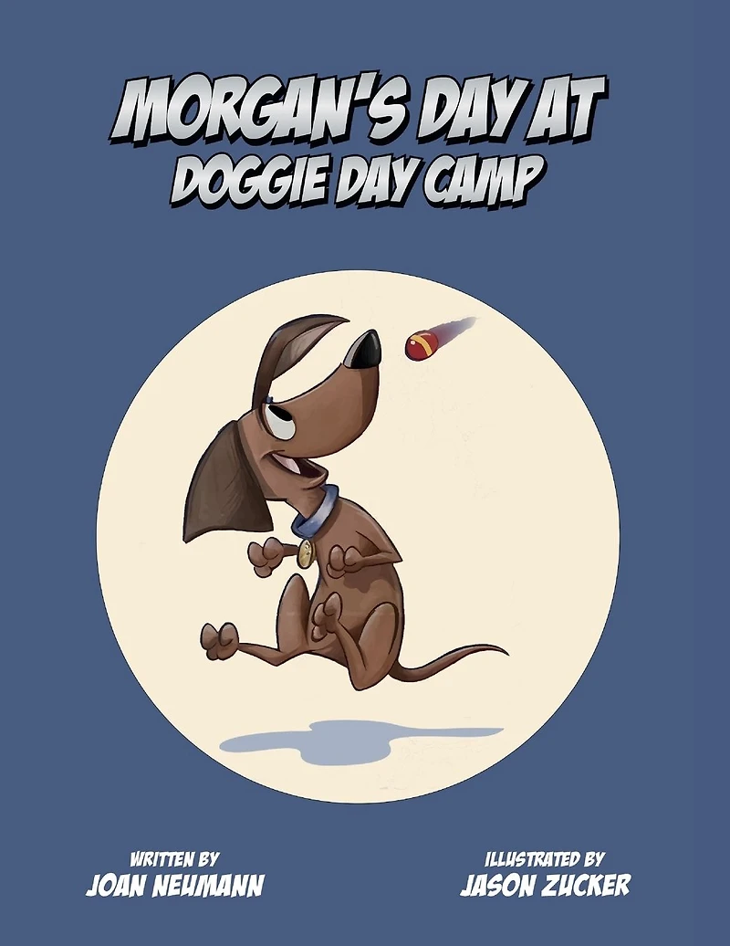 Morgan's Day at Doggie Camp (The first the Adventures of Morgan)