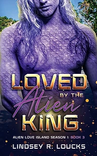 Loved by the Alien King: A Sci Fi Warrior Romance
