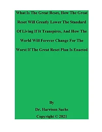 What Is The Great Reset And How Will Greatly Lower Standard Of Living If It Transpires