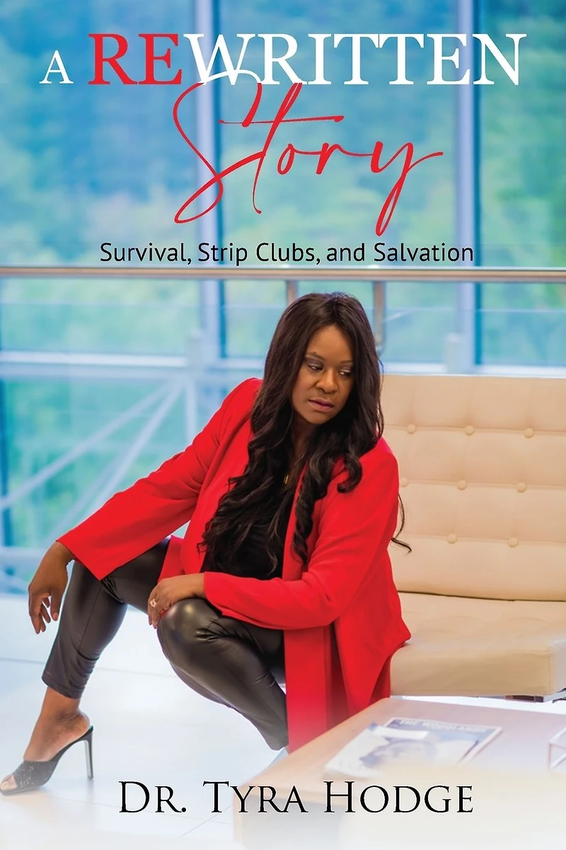 A Rewritten Story: Survival, Strip Clubs, and Salvation