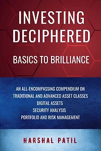 Investing Deciphered: Basics to Brilliance