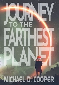 Journey to the Farthest Planet