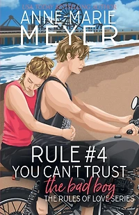 Rule #4: You Can't Trust the Bad Boy:A Standalone Sweet High School Romance