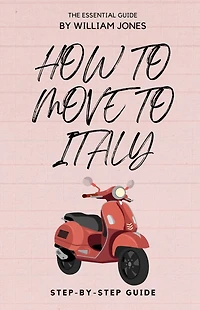 How to Move Italy: Step-by-Step Guide