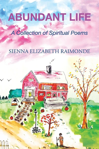 Abundant Life: A Collection of Spiritual Poems