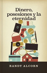 Dinero, posesiones y la eternidad