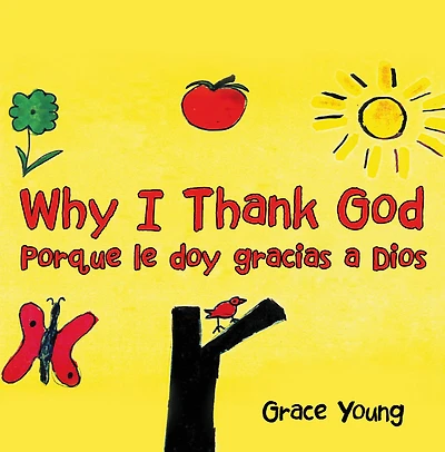 Why I Thank God: Porque le doy gracias a Dios