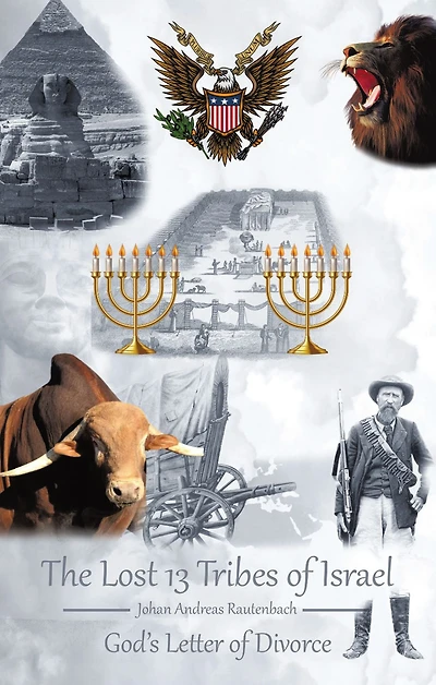 The Lost 13 Tribes of Israel: God's Letter of Divorce