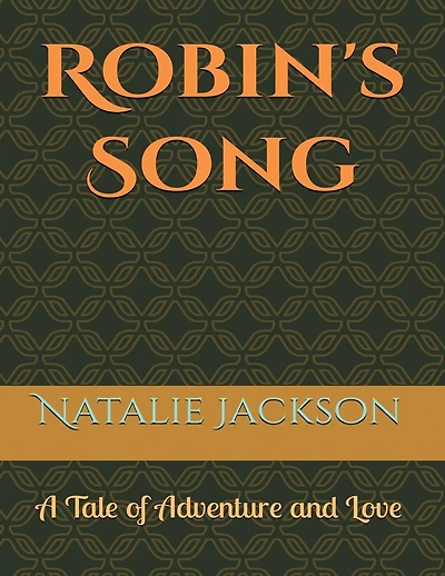 Robin's Song: A Tale of Adventure and Love