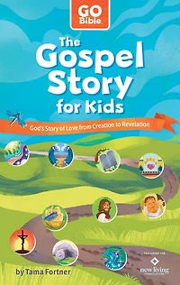 The Gospel Story for Kids: God's of Love from Creation to Revelation