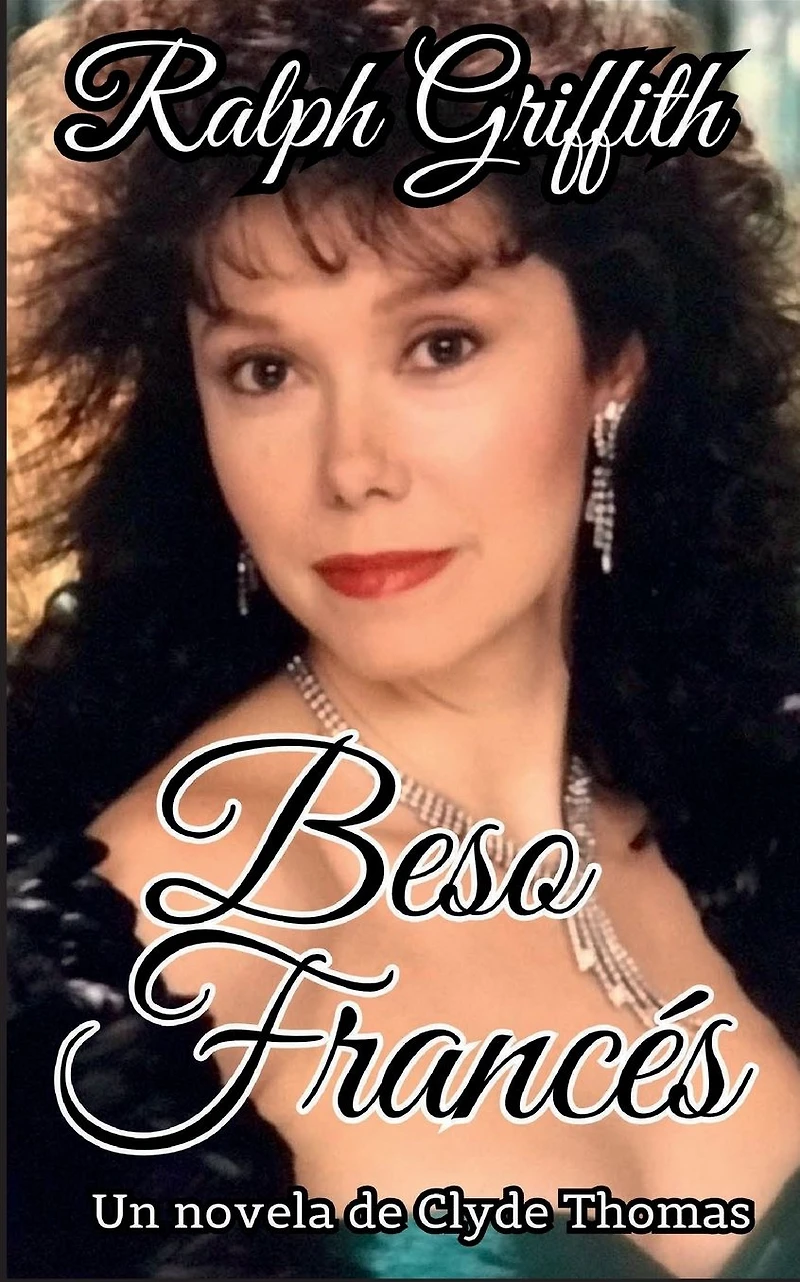 Beso Francés: Una novela de Clyde Thomas