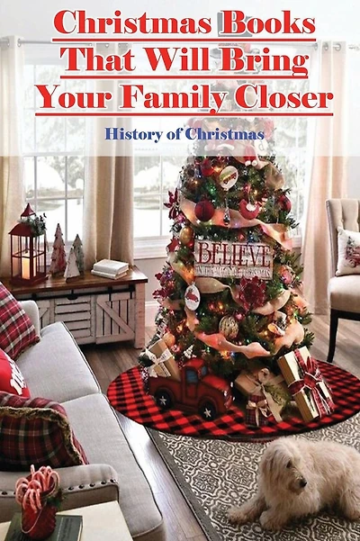 Christmas Books That Will Bring Your Family Closer: History Of Christmas: