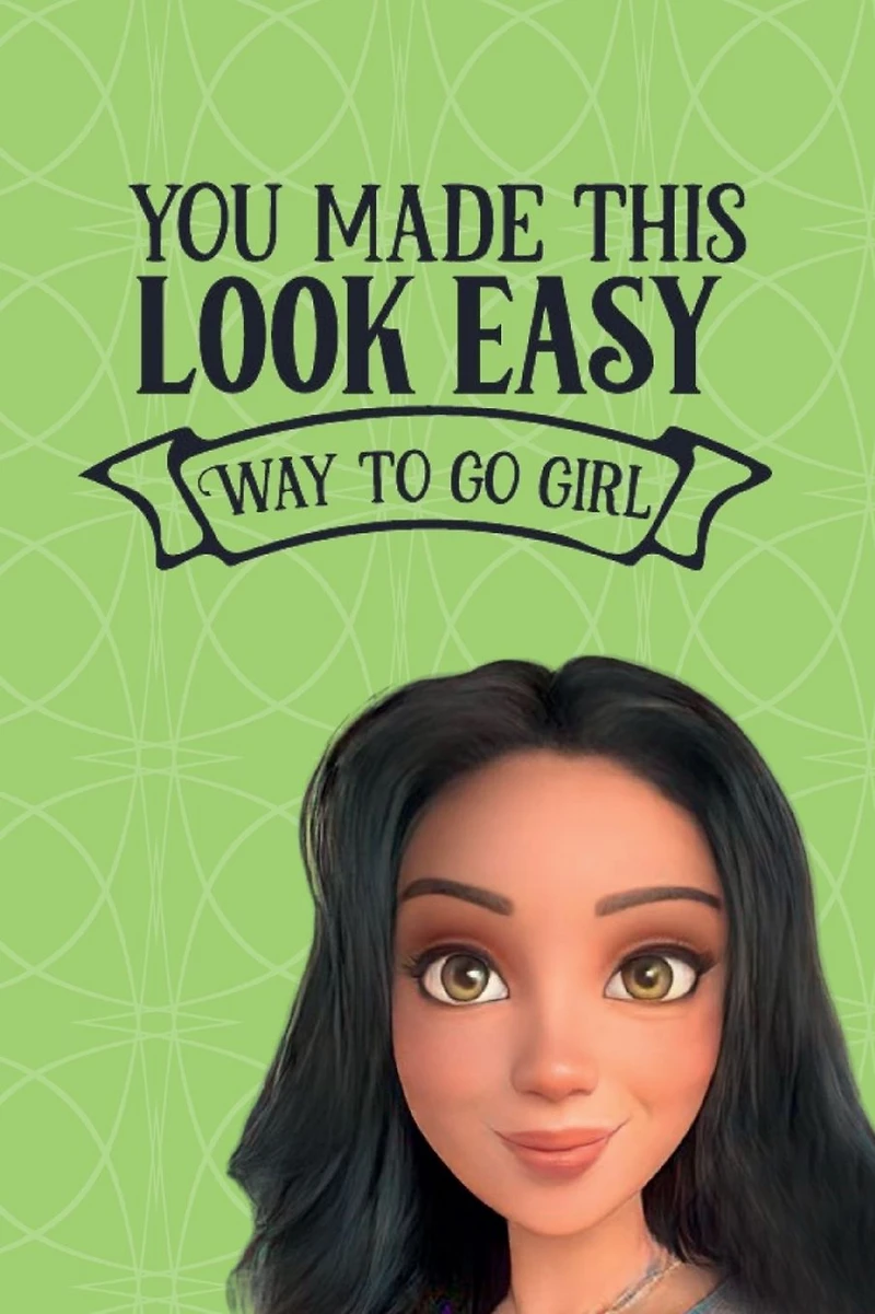 Princess Pasolina 'You Make This Look Easy, Way to Go Girl' Lined Writing Notebook: Cute Notebook for Girls
