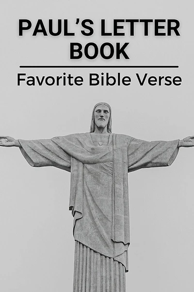 Paul's Letter Book: Favorite Bible Verse: