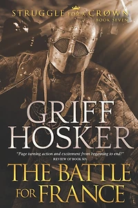 The Battle for France (Struggle a Crown, #7)