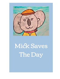 Mick Saves The Day