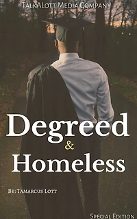 Degreed and Homeless