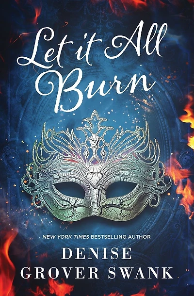 Let it All Burn: A Paranormal Women's Fiction Novel