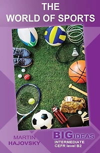 The World of Sports: Big Ideas: Intermediate