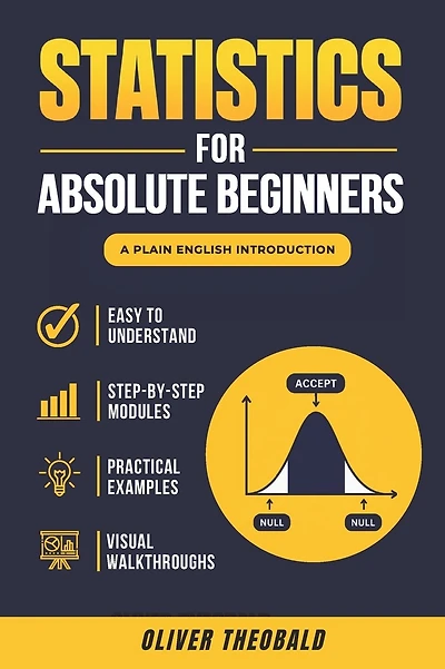 Statistics for Absolute Beginners (Second Edition)