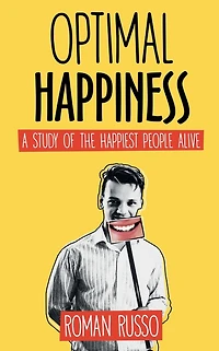 Optimal Happiness: A Study of The Happiest People Alive