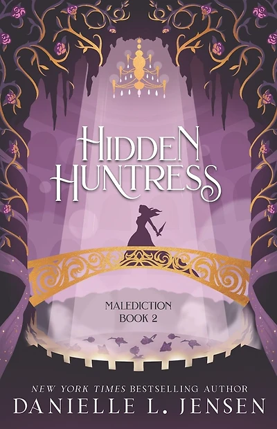 Hidden Huntress (The Malediction Trilogy #2)