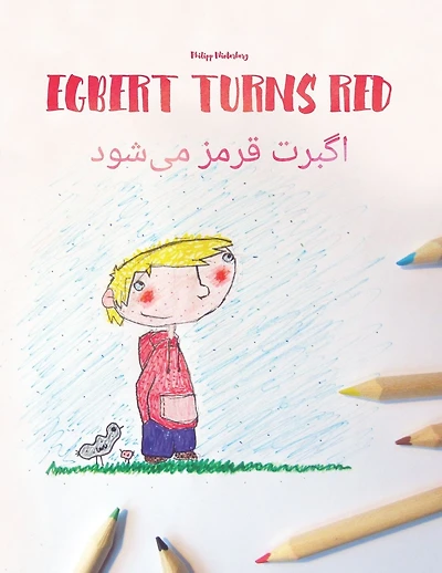 Egbert Turns Red/????? ???? ?? ???: Children's Picture Book English-Persian, Farsi (Bilingual Edition)