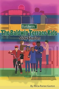 The Baldwin Terrace Kids: Sticky Situations