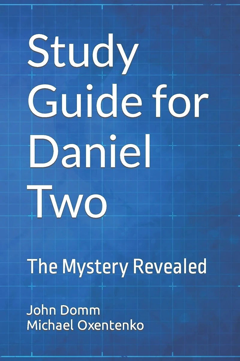 Study Guide for Daniel Two: The Mystery Revealed