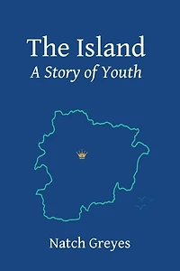 The Island: A Story of Youth