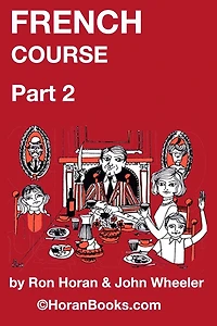 French Course Part 2: A New French Course by Ron S Horan & John R Wheeler