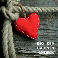 Guest Book Cabin The Mountains: Record Short Term Memorable Stays Airbnb, Bed & Breakfast, VRBO or any other Vacation Rental House
