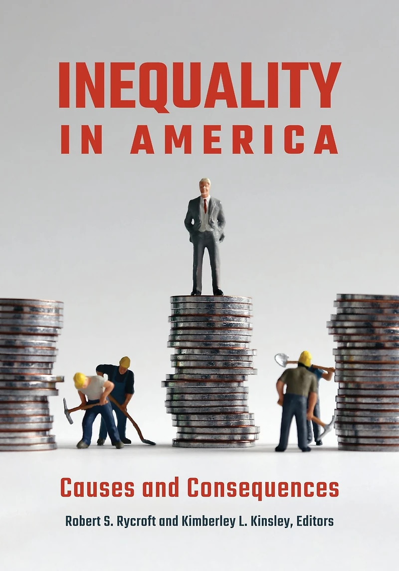 Inequality America: Causes and Consequences