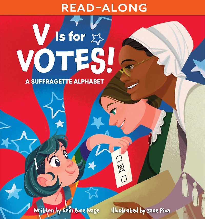 V Is for Votes!: A Suffragette Alphabet