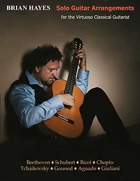 Solo Guitar Arrangements: for the Virtuoso Classical Guitarist