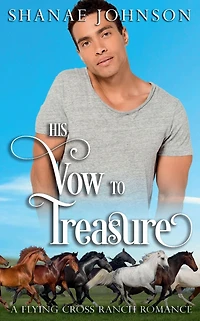 His Vow to Treasure: a Sweet Second Chance Romance
