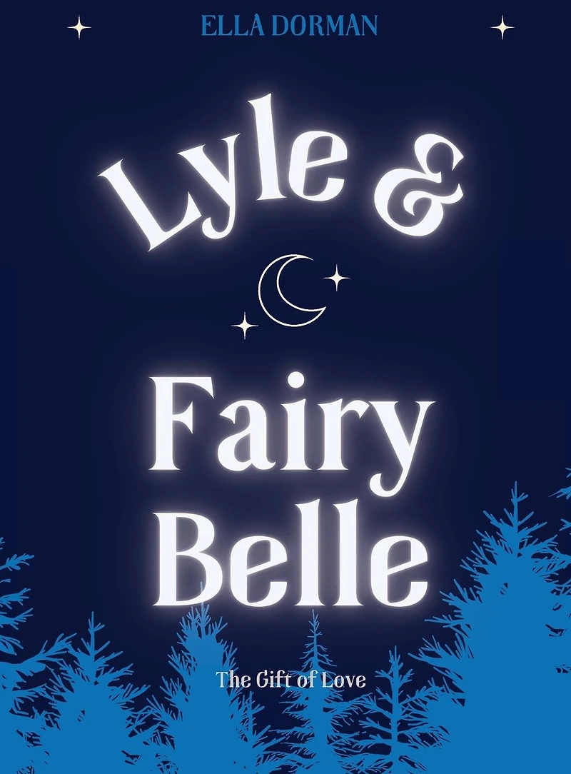 Lyle and Fairy Belle: The Gift of Love