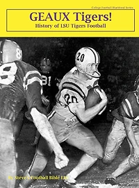 Geaux Tigers! History of LSU Tigers Football (College Blueblood Series, #7)
