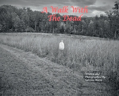 A Walk with the Dead