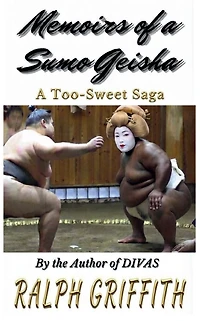 Memoirs of A Sumo Geisha: Too-Sweet Saga
