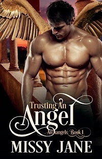 Trusting An Angel: Archangels Book 1