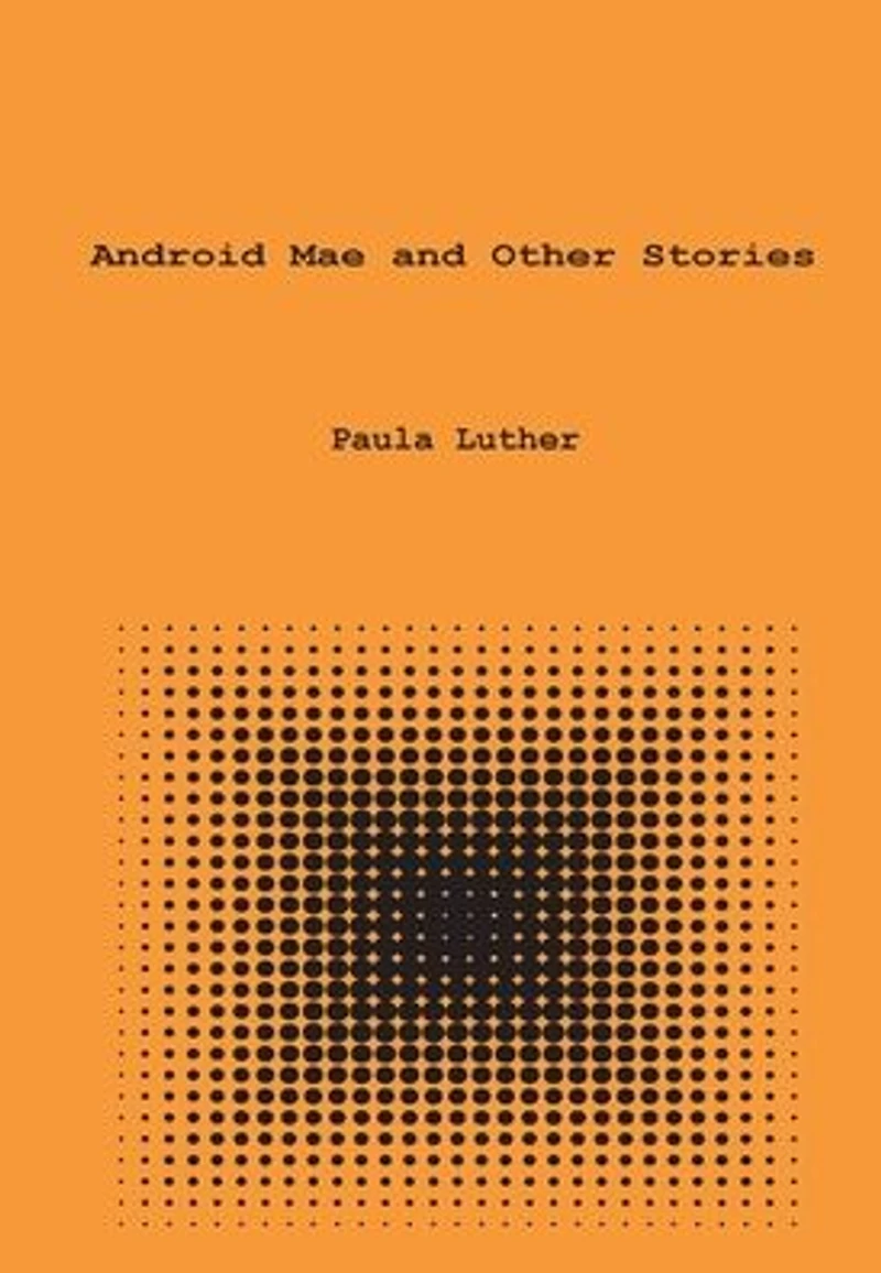 Android Mae and Other Stories