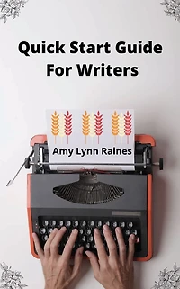 Quick Start Guide For Writers