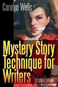 Mystery Story Technique for Writers: Second Edition: