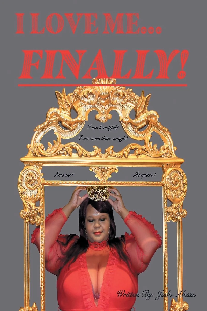 I Love Me...Finally!