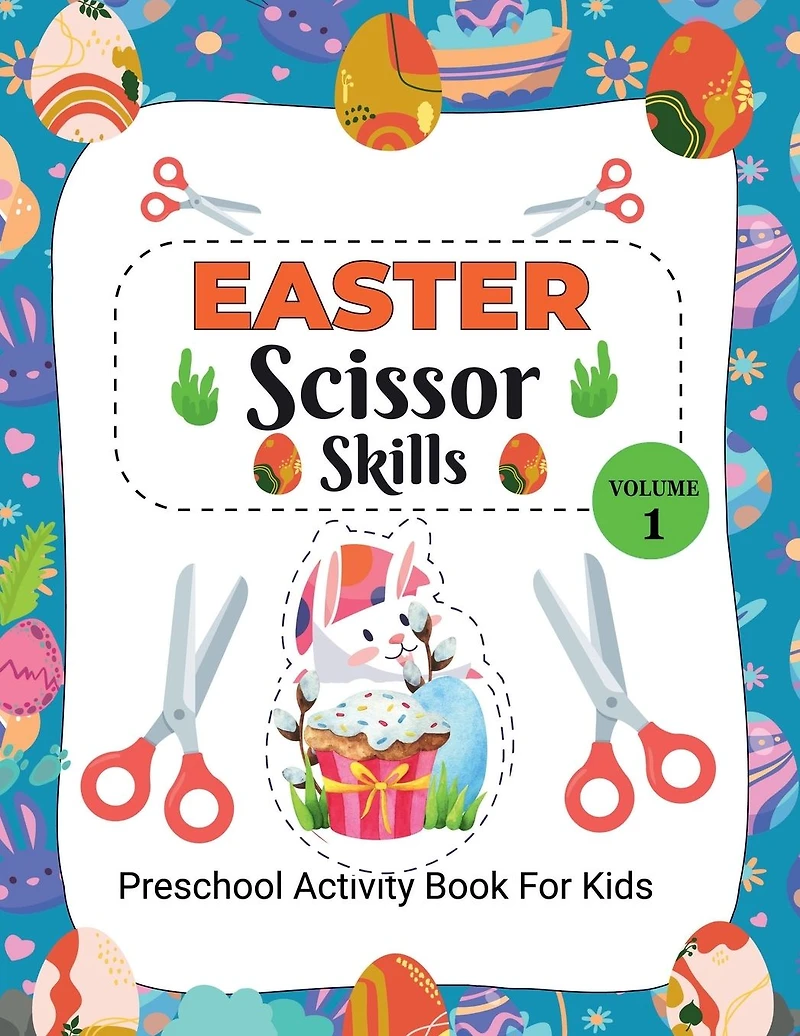 Easter Scissor skill Vol-1: Preschool Activity Books for Kids